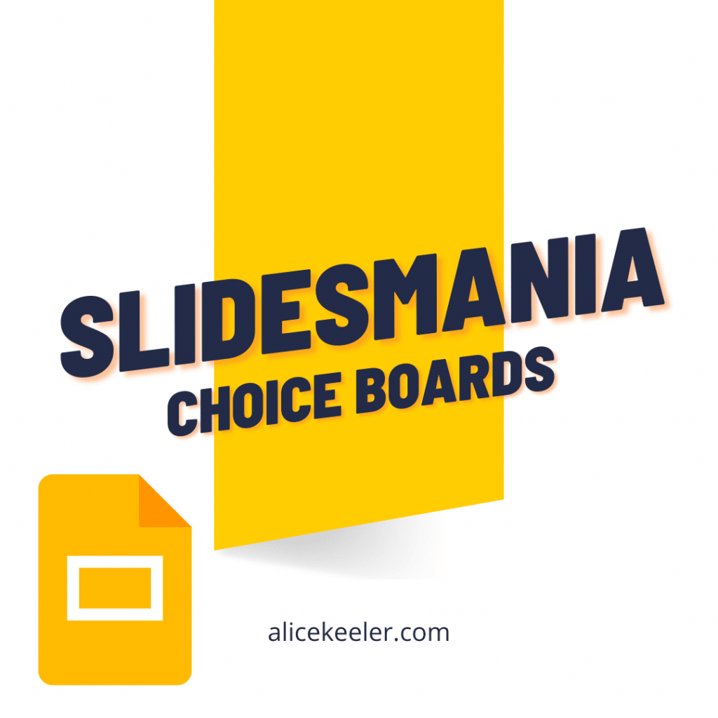 Slidesmania and Choice Boards - Teacher Tech